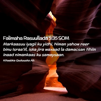 Picture 02 - Falimaha Rasuullada 5:35 SOM - Markaasuu iyagii ku yidhi, Niman yahow reer binu - Bible Verse Picture