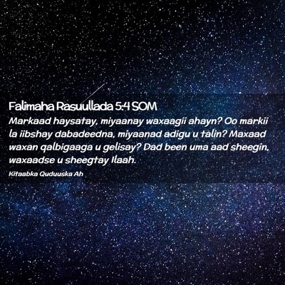 Picture 02 - Falimaha Rasuullada 5:4 SOM - Markaad haysatay, miyaanay waxaagii ahayn? Oo - Bible Verse Picture