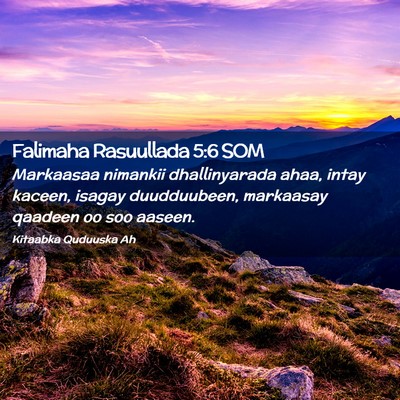 Picture 02 - Falimaha Rasuullada 5:6 SOM - Markaasaa nimankii dhallinyarada ahaa, intay - Bible Verse Picture