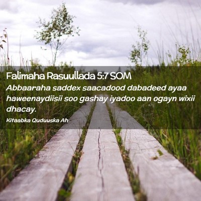 Picture 02 - Falimaha Rasuullada 5:7 SOM - Abbaaraha saddex saacadood dabadeed ayaa - Bible Verse Picture