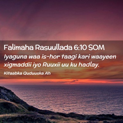 Picture 02 - Falimaha Rasuullada 6:10 SOM - Iyaguna waa is-hor taagi kari waayeen xigmaddii - Bible Verse Picture
