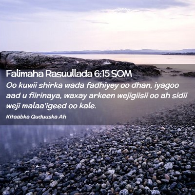 Picture 02 - Falimaha Rasuullada 6:15 SOM - Oo kuwii shirka wada fadhiyey oo dhan, iyagoo aad - Bible Verse Picture