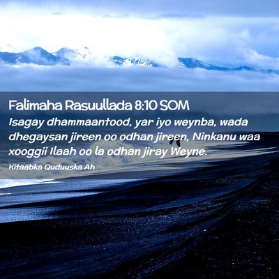 Picture 02 - Falimaha Rasuullada 8:10 SOM - Isagay dhammaantood, yar iyo weynba, wada - Bible Verse Picture