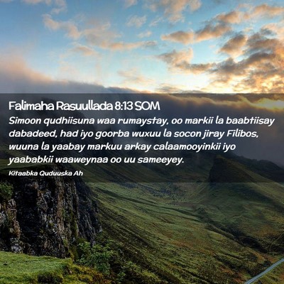 Picture 02 - Falimaha Rasuullada 8:13 SOM - Simoon qudhiisuna waa rumaystay, oo markii la - Bible Verse Picture