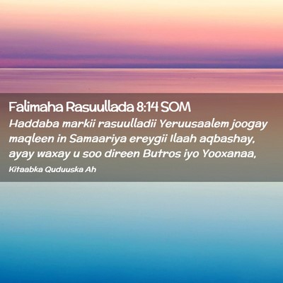 Picture 02 - Falimaha Rasuullada 8:14 SOM - Haddaba markii rasuulladii Yeruusaalem joogay - Bible Verse Picture