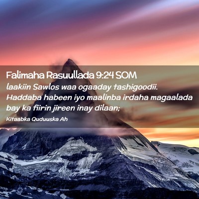 Picture 02 - Falimaha Rasuullada 9:24 SOM - laakiin Sawlos waa ogaaday tashigoodii. Haddaba - Bible Verse Picture