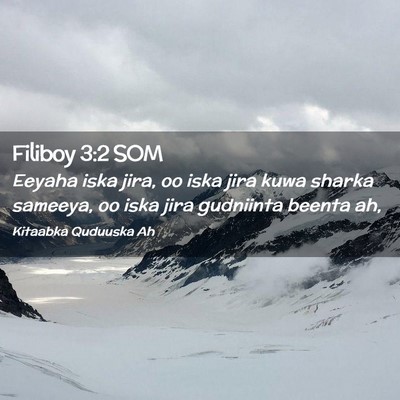 Picture 02 - Filiboy 3:2 SOM - Eeyaha iska jira, oo iska jira kuwa sharka - Bible Verse Picture
