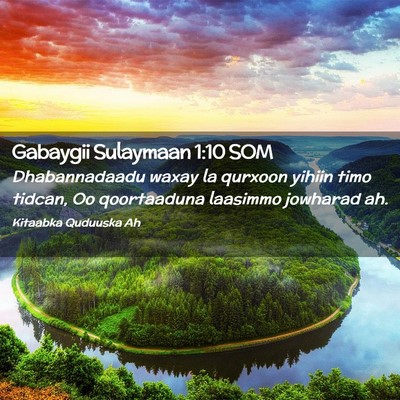 Picture 02 - Gabaygii Sulaymaan 1:10 SOM - Dhabannadaadu waxay la qurxoon yihiin timo - Bible Verse Picture
