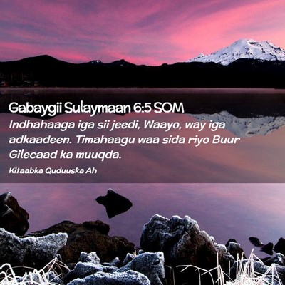 Picture 02 - Gabaygii Sulaymaan 6:5 SOM - Indhahaaga iga sii jeedi, Waayo, way iga - Bible Verse Picture