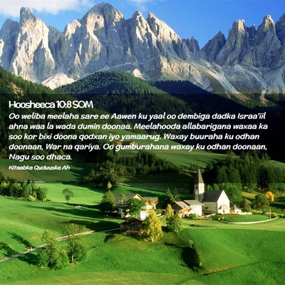 Picture 02 - Hoosheeca 10:8 SOM - Oo weliba meelaha sare ee Aawen ku yaal oo - Bible Verse Picture