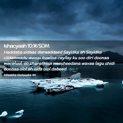 Picture 02 - Ishacyaah 10:16 SOM - Haddaba sidaas daraaddeed Sayidka ah Sayidka - Bible Verse Picture