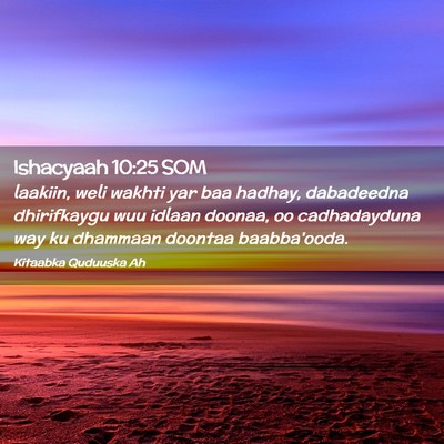 Picture 02 - Ishacyaah 10:25 SOM - laakiin, weli wakhti yar baa hadhay, dabadeedna - Bible Verse Picture