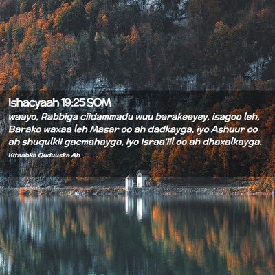 Picture 02 - Ishacyaah 19:25 SOM - waayo, Rabbiga ciidammadu wuu barakeeyey, isagoo - Bible Verse Picture