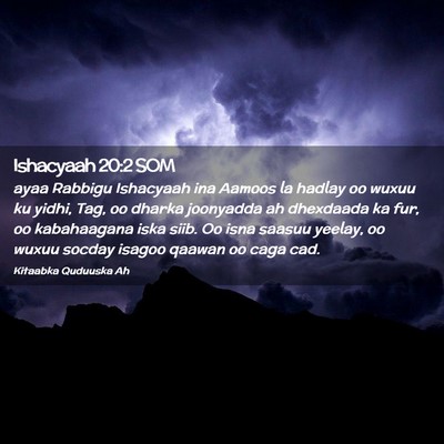 Picture 02 - Ishacyaah 20:2 SOM - ayaa Rabbigu Ishacyaah ina Aamoos la hadlay oo - Bible Verse Picture