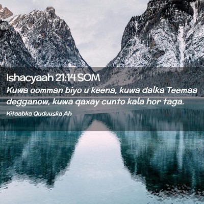 Picture 02 - Ishacyaah 21:14 SOM - Kuwa oomman biyo u keena, kuwa dalka Teemaa - Bible Verse Picture