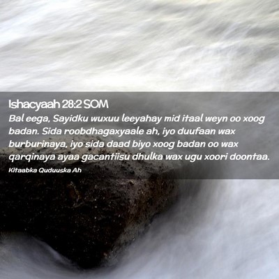 Picture 02 - Ishacyaah 28:2 SOM - Bal eega, Sayidku wuxuu leeyahay mid itaal weyn - Bible Verse Picture