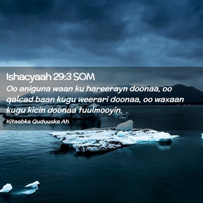 Picture 02 - Ishacyaah 29:3 SOM - Oo aniguna waan ku hareerayn doonaa, oo qalcad - Bible Verse Picture