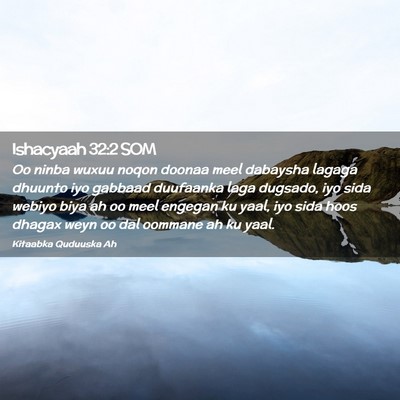 Picture 02 - Ishacyaah 32:2 SOM - Oo ninba wuxuu noqon doonaa meel dabaysha lagaga - Bible Verse Picture