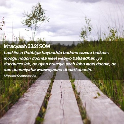Picture 02 - Ishacyaah 33:21 SOM - Laakiinse Rabbiga haybadda badanu wuxuu halkaas - Bible Verse Picture