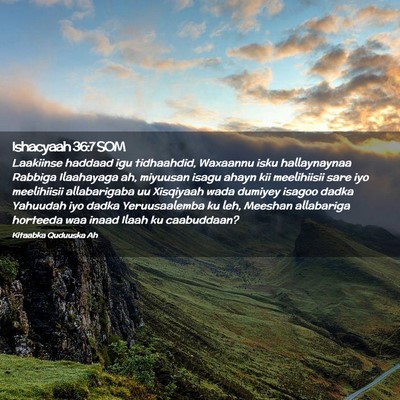 Picture 02 - Ishacyaah 36:7 SOM - Laakiinse haddaad igu tidhaahdid, Waxaannu isku - Bible Verse Picture