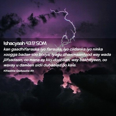Picture 02 - Ishacyaah 43:17 SOM - kan gaadhifaraska iyo faraska, iyo ciidanka iyo - Bible Verse Picture