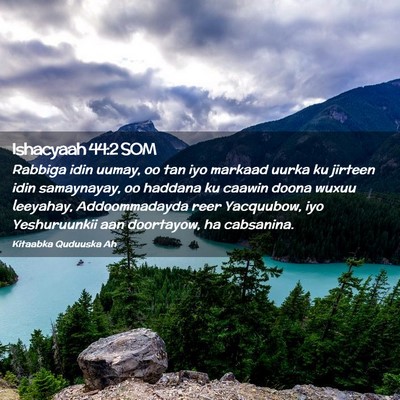 Picture 02 - Ishacyaah 44:2 SOM - Rabbiga idin uumay, oo tan iyo markaad uurka ku - Bible Verse Picture