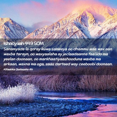 Picture 02 - Ishacyaah 44:9 SOM - Sanamyada la qoray kuwa sameeya oo dhammu waa wax - Bible Verse Picture