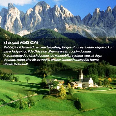 Picture 02 - Ishacyaah 45:13 SOM - Rabbiga ciidammadu wuxuu leeyahay, Boqor Kuuros - Bible Verse Picture