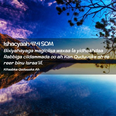 Picture 02 - Ishacyaah 47:4 SOM - Bixiyahayaga magiciisa waxaa la yidhaahdaa - Bible Verse Picture