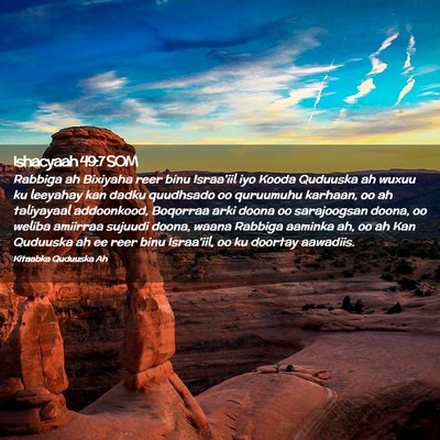 Picture 02 - Ishacyaah 49:7 SOM - Rabbiga ah Bixiyaha reer binu Israa'iil iyo Kooda - Bible Verse Picture