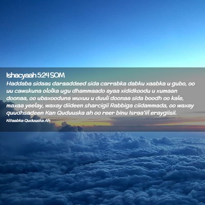 Picture 02 - Ishacyaah 5:24 SOM - Haddaba sidaas daraaddeed sida carrabka dabku - Bible Verse Picture