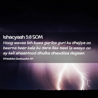 Picture 02 - Ishacyaah 5:8 SOM - Hoog waxaa leh kuwa guriba guri ku dhejiya oo - Bible Verse Picture