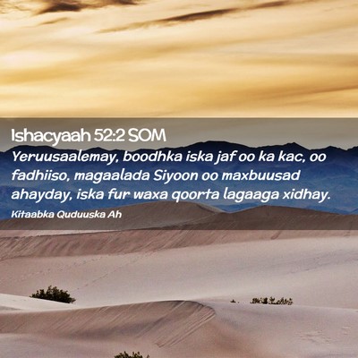 Picture 02 - Ishacyaah 52:2 SOM - Yeruusaalemay, boodhka iska jaf oo ka kac, oo - Bible Verse Picture