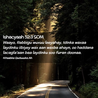 Picture 02 - Ishacyaah 52:3 SOM - Waayo, Rabbigu wuxuu leeyahay, Idinka waxaa - Bible Verse Picture