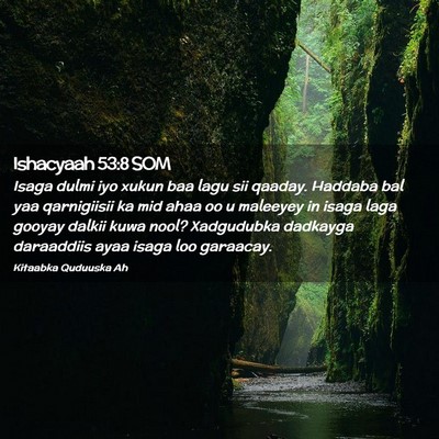 Picture 02 - Ishacyaah 53:8 SOM - Isaga dulmi iyo xukun baa lagu sii qaaday. - Bible Verse Picture