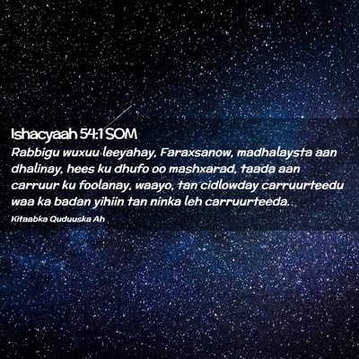 Picture 02 - Ishacyaah 54:1 SOM - Rabbigu wuxuu leeyahay, Faraxsanow, madhalaysta - Bible Verse Picture