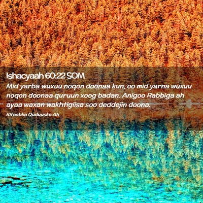 Picture 02 - Ishacyaah 60:22 SOM - Mid yarba wuxuu noqon doonaa kun, oo mid yarna - Bible Verse Picture