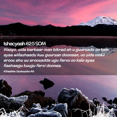 Picture 02 - Ishacyaah 62:5 SOM - Waayo, sida barbaar inan bikrad ah u guursado oo - Bible Verse Picture