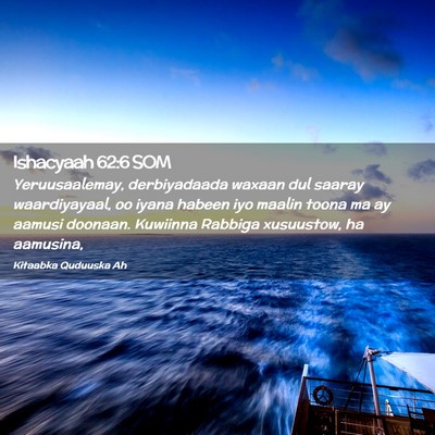 Picture 02 - Ishacyaah 62:6 SOM - Yeruusaalemay, derbiyadaada waxaan dul saaray - Bible Verse Picture