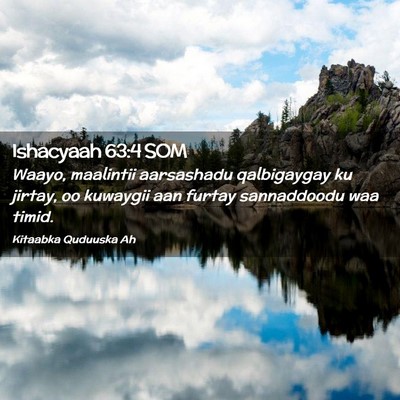 Picture 02 - Ishacyaah 63:4 SOM - Waayo, maalintii aarsashadu qalbigaygay ku - Bible Verse Picture