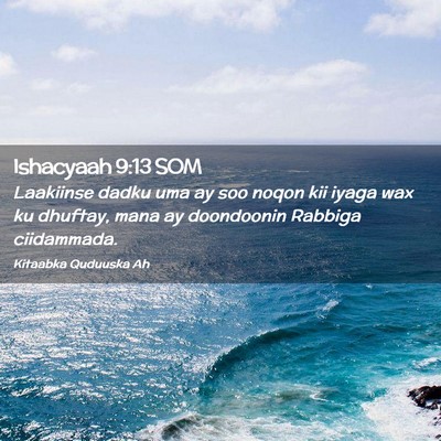 Picture 02 - Ishacyaah 9:13 SOM - Laakiinse dadku uma ay soo noqon kii iyaga wax ku - Bible Verse Picture