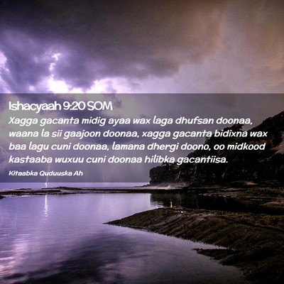 Picture 02 - Ishacyaah 9:20 SOM - Xagga gacanta midig ayaa wax laga dhufsan doonaa, - Bible Verse Picture