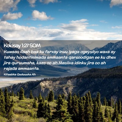 Picture 02 - Kolosay 1:27 SOM - Kuwaas Ilaah baa ku farxay inuu iyaga ogeysiiyo - Bible Verse Picture