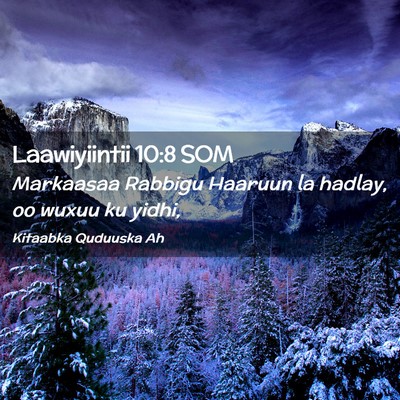 Picture 02 - Laawiyiintii 10:8 SOM - Markaasaa Rabbigu Haaruun la hadlay, oo wuxuu ku - Bible Verse Picture