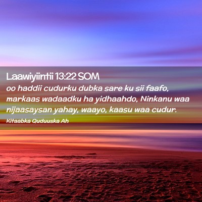 Picture 02 - Laawiyiintii 13:22 SOM - oo haddii cudurku dubka sare ku sii faafo, - Bible Verse Picture
