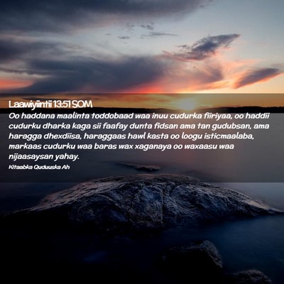 Picture 02 - Laawiyiintii 13:51 SOM - Oo haddana maalinta toddobaad waa inuu cudurka - Bible Verse Picture
