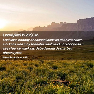 Picture 02 - Laawiyiintii 15:28 SOM - Laakiinse hadday dheecaankeedii ka daahirsanaato, - Bible Verse Picture