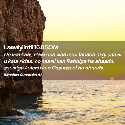 Picture 02 - Laawiyiintii 16:8 SOM - Oo markaas Haaruun waa inuu labada orgi saami u - Bible Verse Picture