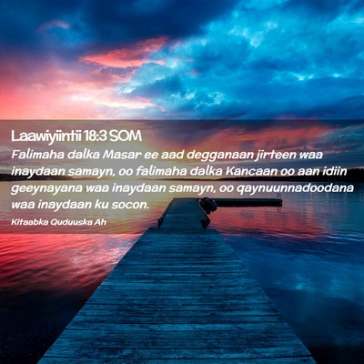 Picture 02 - Laawiyiintii 18:3 SOM - Falimaha dalka Masar ee aad degganaan jirteen waa - Bible Verse Picture