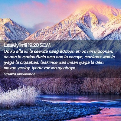 Picture 02 - Laawiyiintii 19:20 SOM - Oo ku alla kii la seexda naag addoon ah oo nin u - Bible Verse Picture